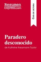 Paradero desconocido de Kathrine Kressmann Taylor (Guía de Lectura), Resumen y análisis completo