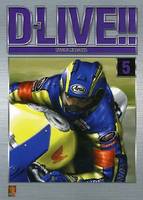 5, D-Live !! Tome 5