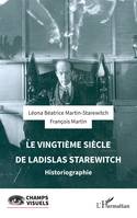 Le vingtième siècle de  Ladislas Starewitch, Historiographie