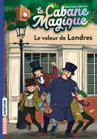 39, La cabane magique, Tome 39, Le voleur de Londres