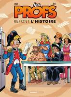 Les Profs : Refont l'histoire - Tome 3