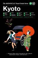 Monocle travel guide kyoto /anglais