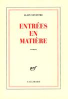 Entrées en matière, roman