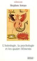 L\'astrologie, la psychologie et les quatre éléments