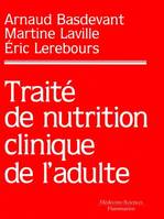 Traité de nutrition clinique de l'adulte