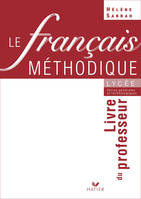 Le Français méthodique au lycée 2de/1re - Livre du professeur, éd. 2004