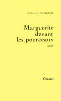 Marguerite devant les pourceaux, roman