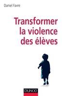 Transformer la violence des élèves - Cerveau, motivations et apprentissage, Cerveau, motivations et apprentissage