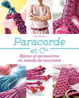 Paracorde et Cie, Bijoux et accessoires en nœuds de macramé