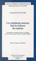 Les sentiments moraux font la richesse des nations : moralité des comportements et moralité des procédures dans l'œuvre d'Adam Smith