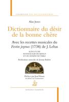 Dictionnaire du désir de la bonne chère avec les r