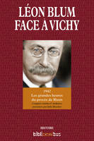 Léon Blum face à Vichy, 1942 - les grandes heures du procès de Riom