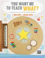 You Want Me to Teach What?, Transitioning to the Elementary Music Classroom