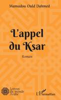 L'Appel du Ksar, Roman