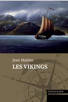 Les Vikings à travers le monde, À travers le monde