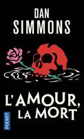 L'amour, la mort, Nouvelles