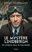 Le mystère Lindbergh, Un aviateur dans la tourmente