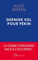 Dernier Vol pour Pékin