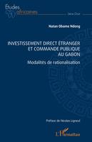 Investissement direct étranger et commande publique au Gabon, Modalités de rationalisation