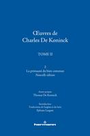 OEuvres de Charles De Koninck, Tome 2 : La primauté du bien commun