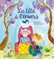 Albums illustrés 6/9 ans La tête à l'envers