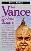 Docteur bizarre : [nouvelles, [nouvelles]