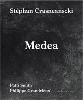 StEphan Crasneanscki/Patti Smith Medea /anglais