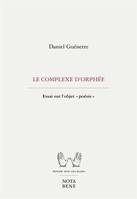 LE COMPLEXE D'ORPHEE. ESSAI SUR L'OBJET 