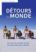 Détours du monde : un tour du monde à vélo à la rencontre des cultures