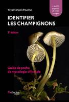 Identifier les champignons (3e édition), Guide de poche de mycologie officinale