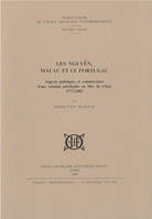 Les Nguyêñ, Macau et le Portugal, Aspects politiques et commerciaux d'une relation privilégiée en mer de chine, 1773-1802