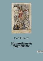 Hypnotisme et magnétisme, 32