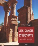 Les Oasis d'Egypte dans l'antiquité, des origines au deuxième millénaire avant J.-C.