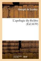 L'apologie du théâtre , (Éd.1639)