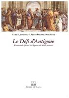 Le défi d'Antigone / promenade parmi des figures du droit naturel