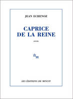 Caprice de la reine: récits