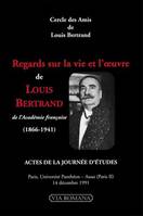 Regards sur la vie et l'oeuvre de Louis Bertrand