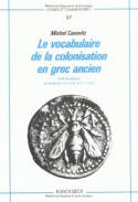 Le Vocabulaire de la colonisation en grec ancien. Étude lexicologique