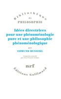 Idées directrices pour une phénoménologie pure et une philosophie phénoménologique