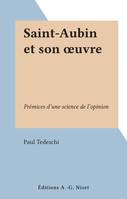 Saint-Aubin et son œuvre, Prémices d'une science de l'opinion