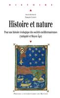 Histoire et nature, Pour une histoire écologique des sociétés méditerranéennes (Antiquité et Moyen-Âge)