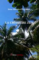 La croisière Zen