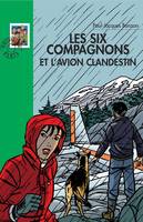 11, Les Six Compagnons 11 - Les Six compagnons et l'avion clandestin