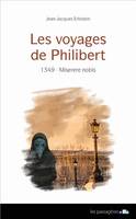 Les voyages de Philibert, 2, 1349, Miserere nobis