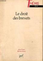 Droit des brevets (le)