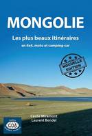 Mongolie: Les plus beaux itinéraires en 4x4, moto et camping-car (2e édition)