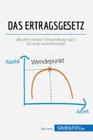 Das Ertragsgesetz, Abnehmender Grenzertrag nach Ricardo und Marshall