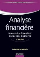 Analyse financière - 5e éd., Information financière, évaluation, diagnostic