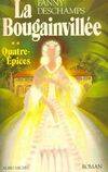 2, La Bougainvillée - tome 2, Quatre-Épices