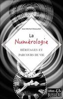 La numérologie, héritages et parcours de vie